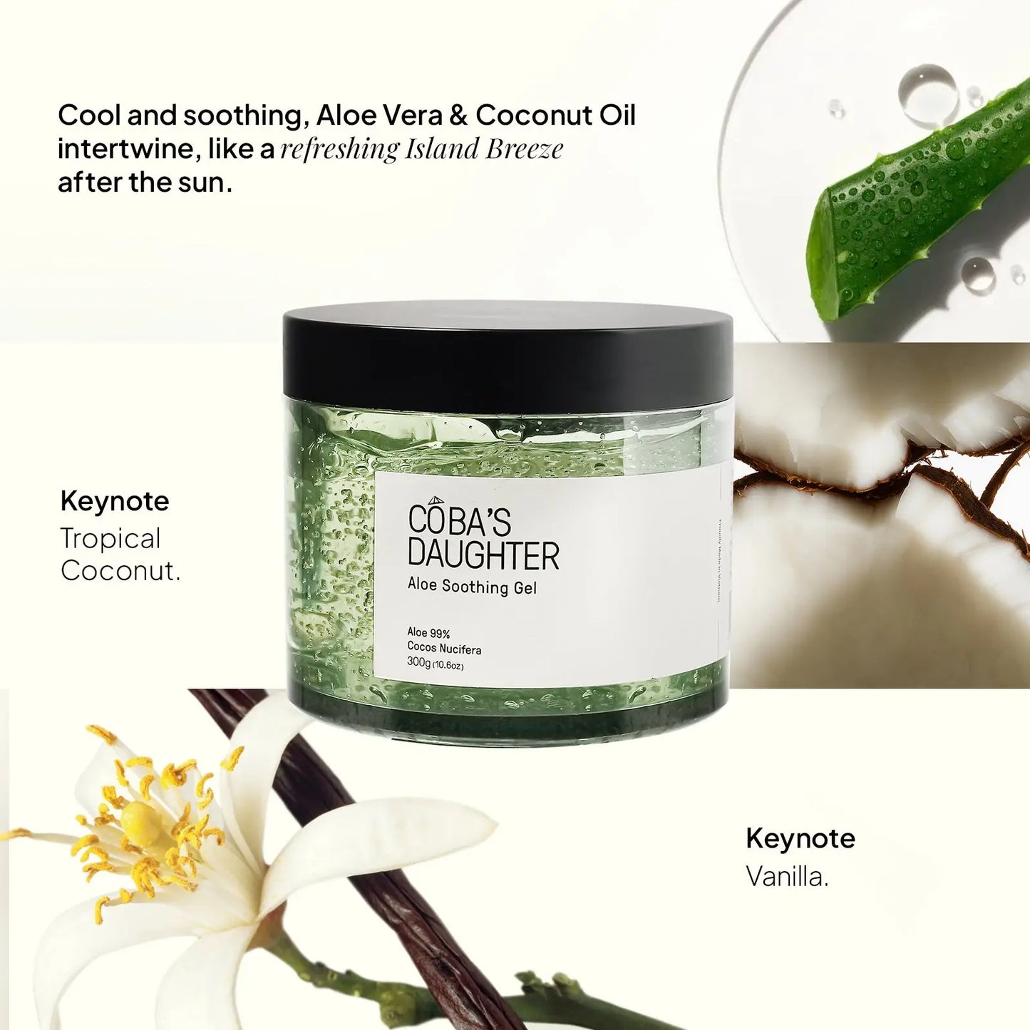 CoBa's Daughter Aloe Soothing Gel Keynotes - Tropical Coconut and Vanilla